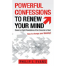 Powerful Confessions to Renew Your Mind: Based on Eight Revelations of the Character of God
