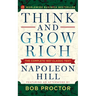 Think and Grow Rich: The Complete 1937 Classic Text Featuring an Afterword by Bob Proctor