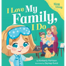 I Love My Family, I Do: A Fun Sing-Along Song and Children's Picture Book for Toddlers, Preschool, and Kids Ages 3-7