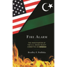 Fire Alarm: The Investigation of the U.S. House Select Committee on Benghazi