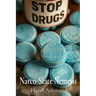 Narco-State Nemesis: How Governments Infiltrate and Dismantle International Drug Cartels