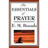 The Essentials of Prayer