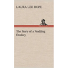 The Story of a Nodding Donkey