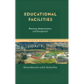 Educational Facilities: Planning, Modernization, and Management