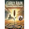 Early Rain Chinese House Church: And the Imprisonment of Pastor Wang Yi