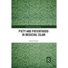 Piety and Patienthood in Medieval Islam