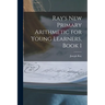 Ray's New Primary Arithmetic for Young Learners, Book 1