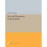 Art and Eloquence in Byzantium