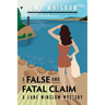 A False and Fatal Claim: A Lane Winslow Mystery