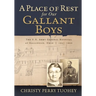 A Place of Rest for our Gallant Boys: The U.S. Army General Hospital at Gallipolis, Ohio 1861-1865