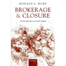 Brokerage and Closure: An Introduction to Social Capital