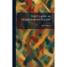 The Classical Tradition in Poetry