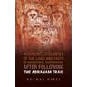 The Abraham Trail: Acknowledgement of the Land and Faith of Aboriginal Custodians
