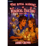 The Royal Academy of Magical Baking 2: A Cozy Slice-Of-Life Fantasy