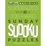 Supersized Book Of 100 Hard Sunday Sudoku Puzzles (Book 1)