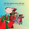 Oh the Places You Will See!
