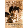 Ariadne's Children