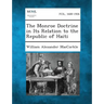 The Monroe Doctrine in Its Relation to the Republic of Haiti