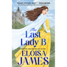 The Last Lady B