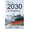 The Year 2030 in Prophecy