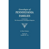 Genealogies of Pennsylvania Families. a Consolidation of Articles from the Pennsylvania Genealogical Magazine. in Three Volumes. Volume II: Families H