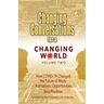 Changing Conversations for a Changing World Volume Two: How COVID-19 Changed the Future of Work: Aspirations, Opportunities, Best Practices