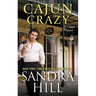 Cajun Crazy: A Cajun Novel