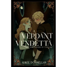 A Verdant Vendetta