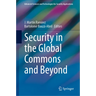 Security in the Global Commons and Beyond