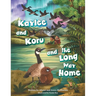Kaylee and Koru and the Long Way Home