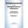 Enlightenment and the Enlightenment Intensive: Volume 1