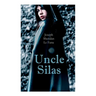 Uncle Silas: Gothic Mystery Thriller