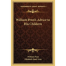 William Penn's Advice to His Children