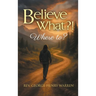 Believe What?!: Where to?