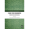 Food for Degrowth: Perspectives and Practices