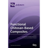 Functional Chitosan-Based Composites