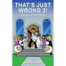 That's Just Wrong 3! (a collection of sketch comedy)