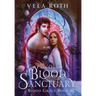 Blood Sanctuary Part One: A Fantasy Romance