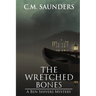 The Wretched Bones