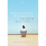 Philosophy Within Its Proper Bounds