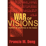 War of Visions: Conflict of Identities in the Sudan