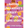 Varina Palladino's Jersey Italian Love Story