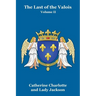 The Last of the Valois Vol. II
