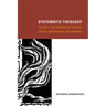 Systematic Theology, Volume 2: The Doctrine of the Holy Trinity: Processions and Persons