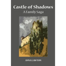 Castle of Shadows: A Family Saga