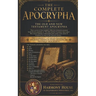 The Complete Biblical Apocrypha Explained