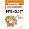 McGraw-Hill's 500 Psychology Questions: Ace Your College Exams