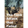 The Tank Attack that Failed