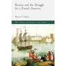Kourou and the Struggle for a French America