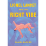 Lionel Lancet and the Right Vibe